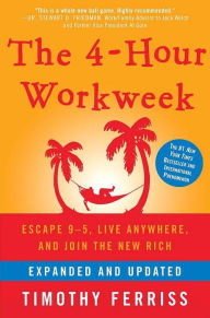 The 4 - Hour Workweek - Tim Ferriss